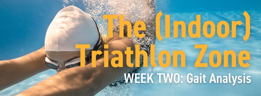 The Triathlon Zone, Week 2: Gait Analysis