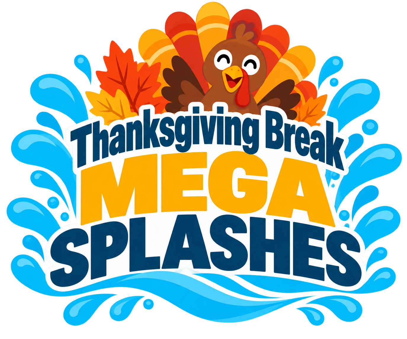 Thanksgiving Break Mega Splashes
